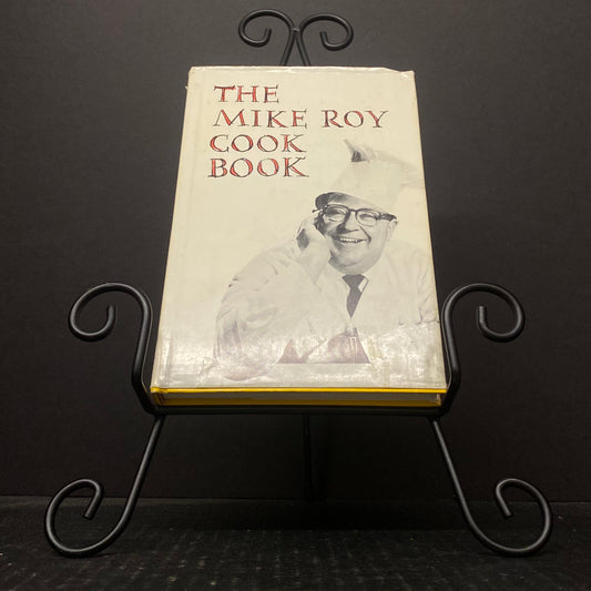 The Mike Roy Cook Book - Mike Roy - Signed by Author - 1966