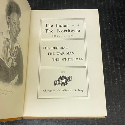 The Indian The Northwest - Chicago & North-Western Railway Company - 1901