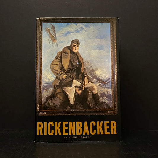 Rickenbacker - Edward V. Rickenbacker - Signed by Author - 1967