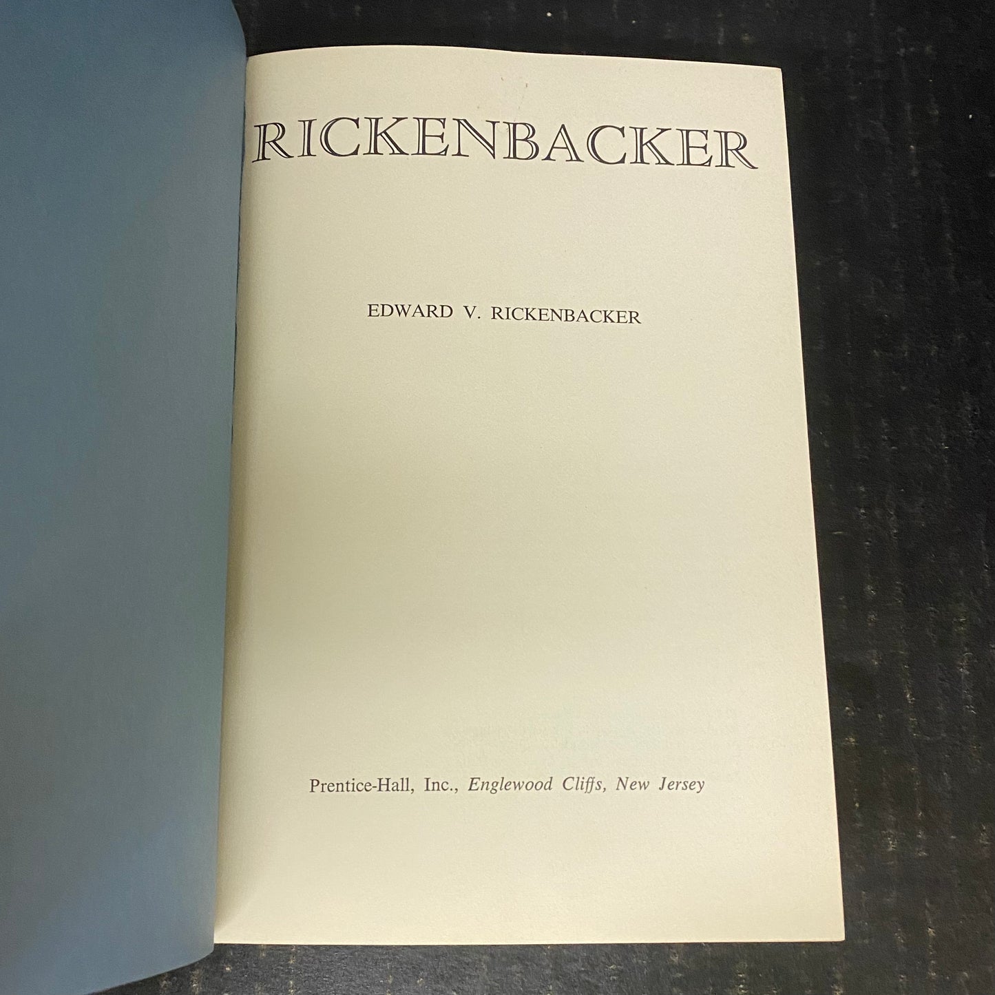 Rickenbacker - Edward V. Rickenbacker - Signed by Author - 1967