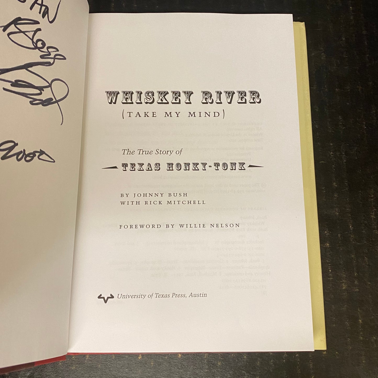 Whiskey River (Take My Mind) - Johnny Bush - Signed by Author - First Edition - 2007