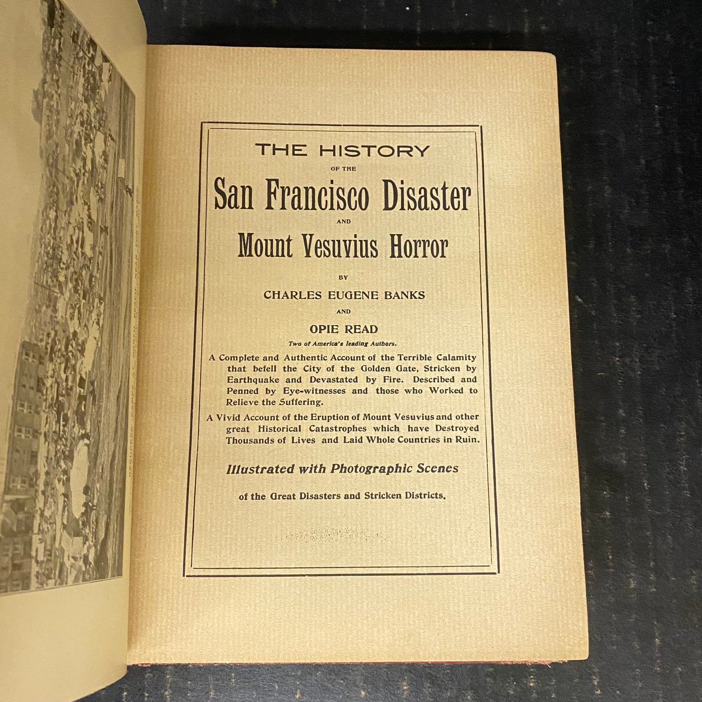 The History of the San Francisco Disaster and Mount Vesuvius Horror - Charles Eugene Banks - 1906