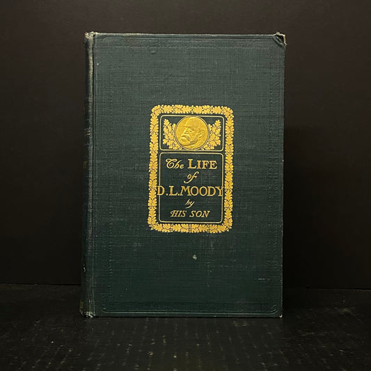 The Life of Dwight L. Moody - William R. Moody - 1900