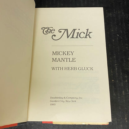 The Mick - Mickey Mantle - Signed by Author - 1985
