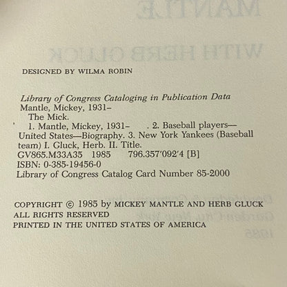 The Mick - Mickey Mantle - Signed by Author - 1985