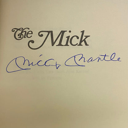 The Mick - Mickey Mantle - Signed by Author - 1985
