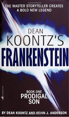 Dean Koontz's Frankenstein Prodigal son. book one