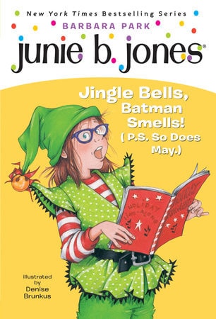 Jingle Bells, Batman Smells (P.O. So Does May) (Junie B. First Grader)