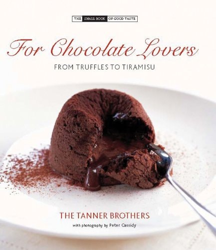 For Chocolate Lovers From Truffles to Tiramisu
