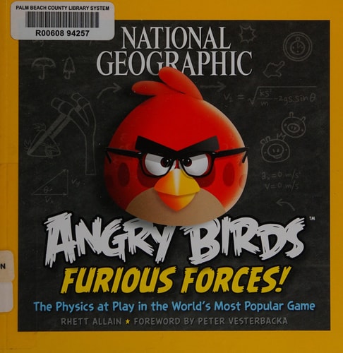 National Geographic Angry Birds Furious Forces The Physics at Play in the World's Most Popular Game