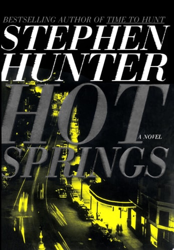 Hot Springs A Novel
