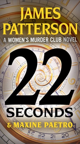 22 Seconds (A Women's Murder Club Thriller, 22)