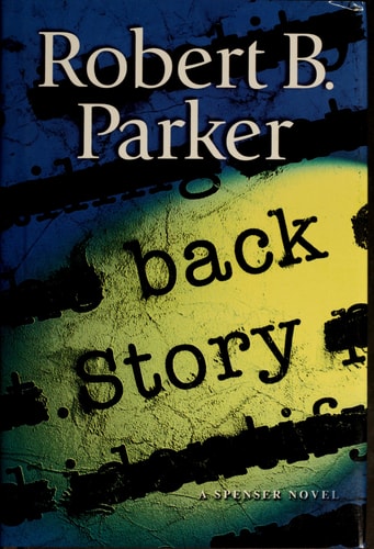Back Story (Spenser Mystery)