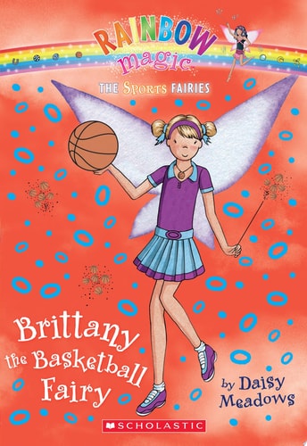 Brittany the Basketball Fairy (Rainbow Magic: Sports Fairies #4)