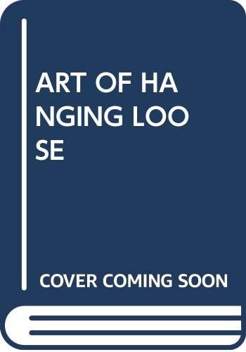 Art of Hanging Loose
