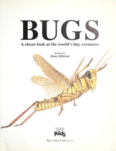 Bugs A Closer Look at the World's Tiny Creatures