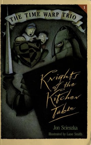 Knights of the Kitchen Table (The Time Warp Trio)