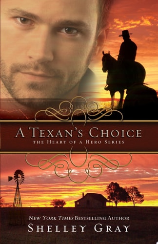 A Texan's Choice The Heart of A Hero, Book 3