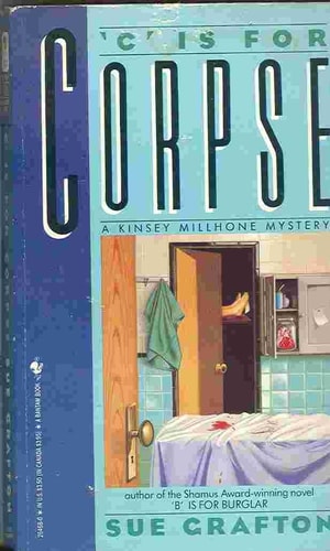 "C" is for Corpse A Kinsey Millhone Mystery