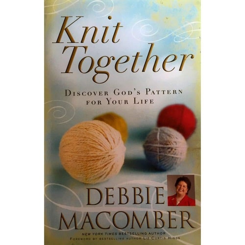 Knit Together: Discover God's Pattern for Your Life