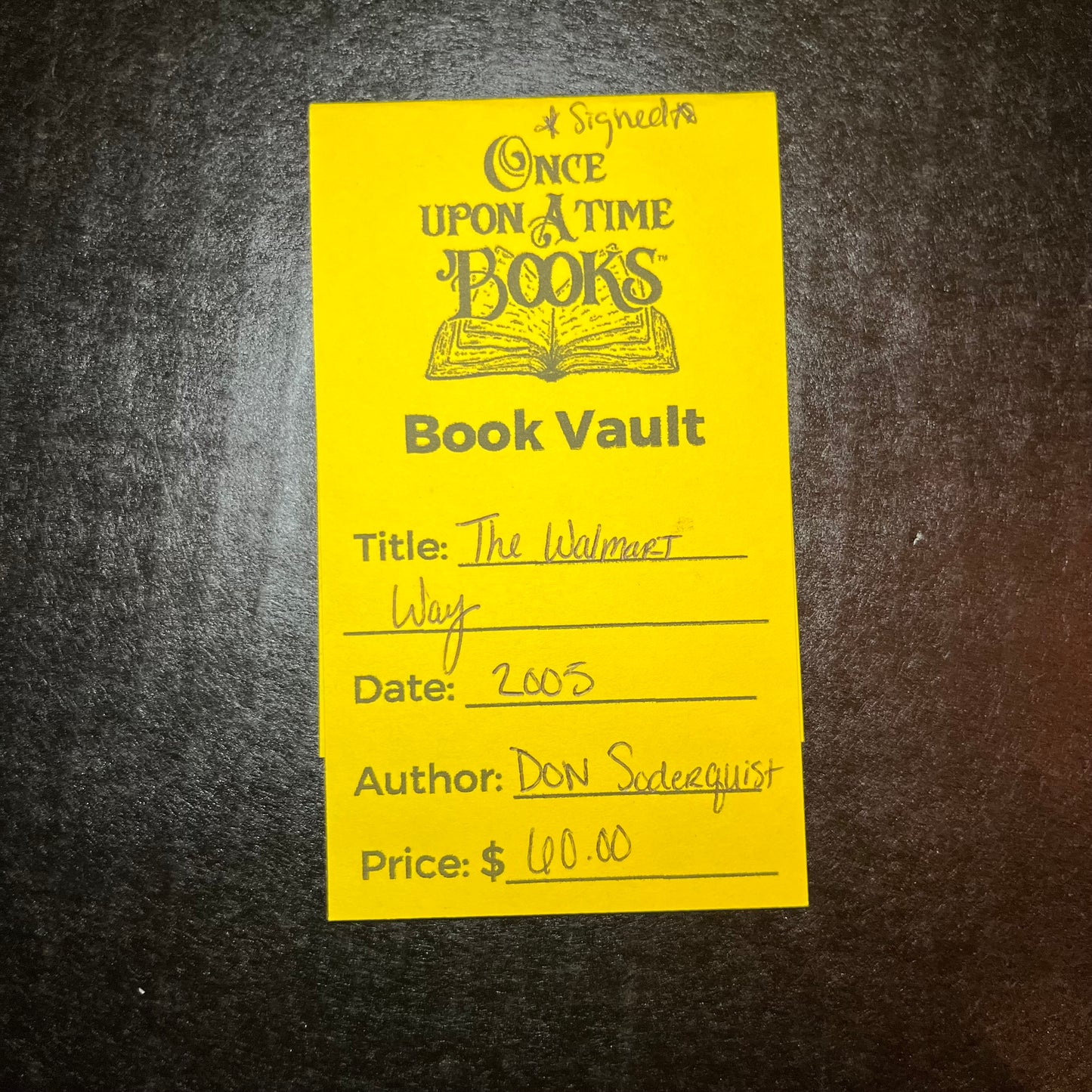 The Walmart Way - Don Soderquist - Signed - 2005