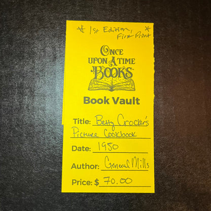 Betty Crocker's Picture Cookbook - General Mills - 1st Edition - First Print - 1950