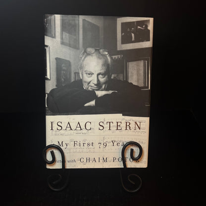 My First 79 Years - Isaac Stern with Chaim Potok - Signed Copy - 1999