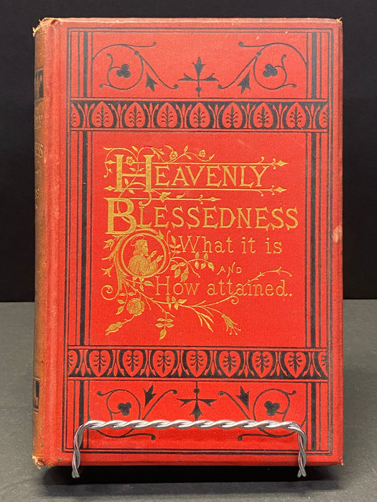 Heavenly Blessedness - Chauncey Giles - 1877