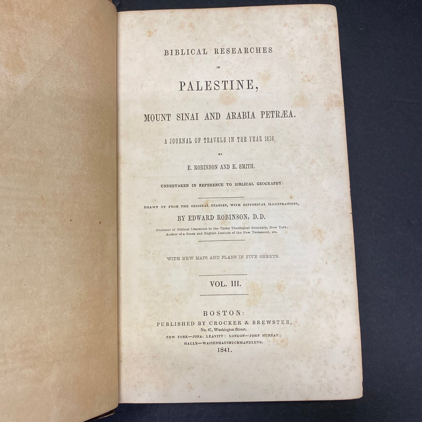 Biblical Researches in Palestine, Mount Sinai, and Arabia Petraea - E. Smith and Edward Robinson - Volume 3 - 1841