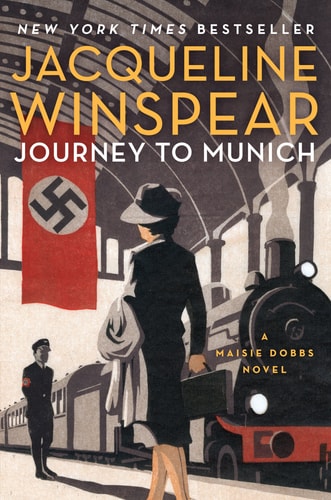 Journey to Munich A Maisie Dobbs Novel
