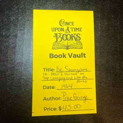 Dr. Strangelove or: How I Learned to Stop Worrying and Love the Bomb - Peter George - 1964