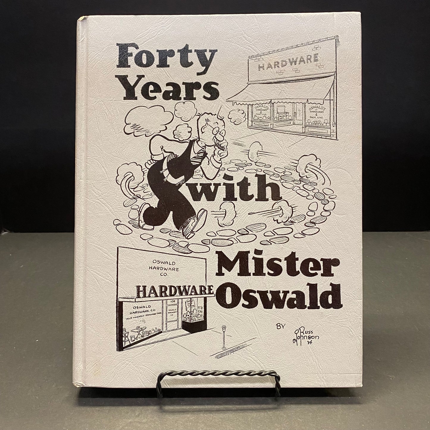 Forty Years with Mister Oswald - Russ Johnson - 1st Printing - 1968