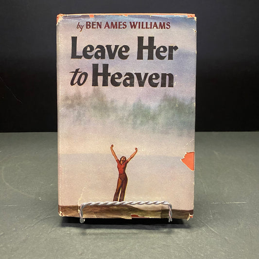 Leave Her to Heaven - Ben Ames Williams - 1st Edition - 1947