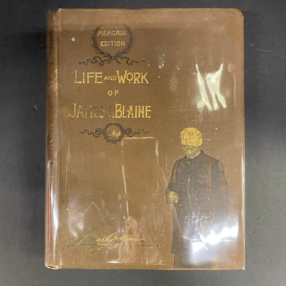 Life and Work of James G. Blaine - John Clark Ridpath and Selden Connor - 1893