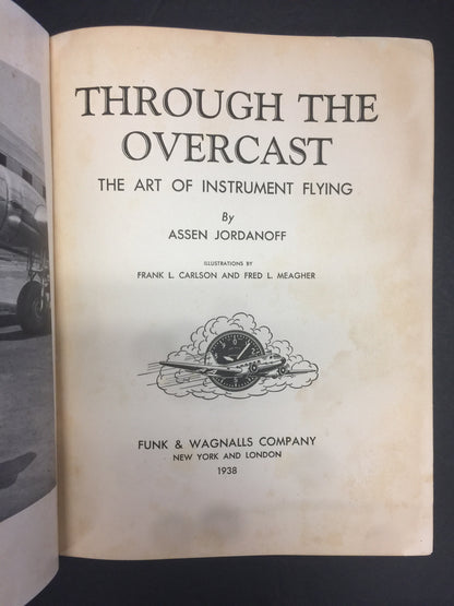 Through The Overcast - Assen Jordanoff - 1st Edition - 1938