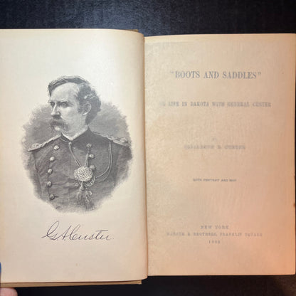 "Boot and Saddles" or Life in Dakota with General Custer - Elizabeth B. Custer - 1st Edition - 1885