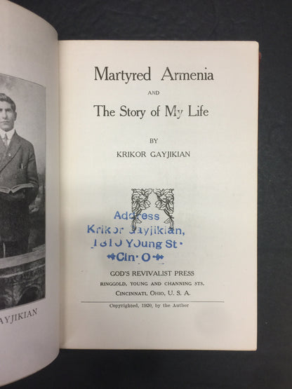 Martyred Armenia and the Story of My Life - Krikor Gayjikian - Signed - 1920