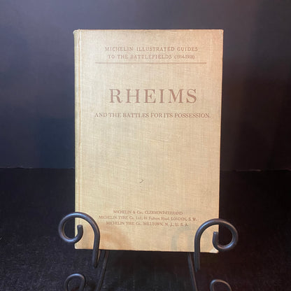 Rheims and the Battles for it's Possessions - Published by Michelin & Cie - 1920