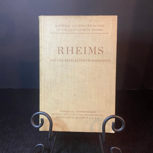 Rheims and the Battles for it's Possessions - Published by Michelin & Cie - 1920