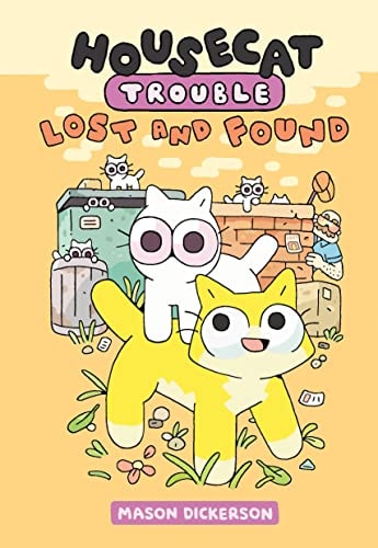 Housecat Trouble: Lost and Found (A Graphic Novel)