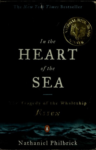 In the Heart of the Sea The Tragedy of the Whaleship Essex (National Book Award Winner)
