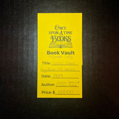 My First 79 Years - Isaac Stern with Chaim Potok - Signed Copy - 1999