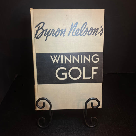 Winning Golf - Byron Nelson - 1st Edition - 1946