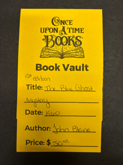 The Blue Ghost Mystery - John Blaine - 1st Edition - 1960