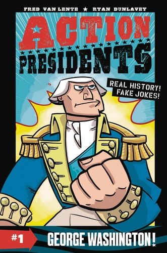 Action Presidents #1: George Washington!