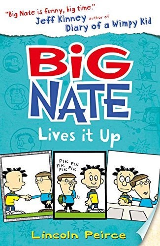 Big Nate Lives It Up (Big Nate, Book 7) by Lincoln Peirce (2015-06-04)