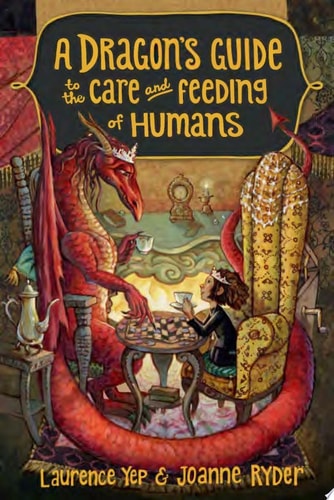 A Dragon's Guide to the Care and Feeding of Humans