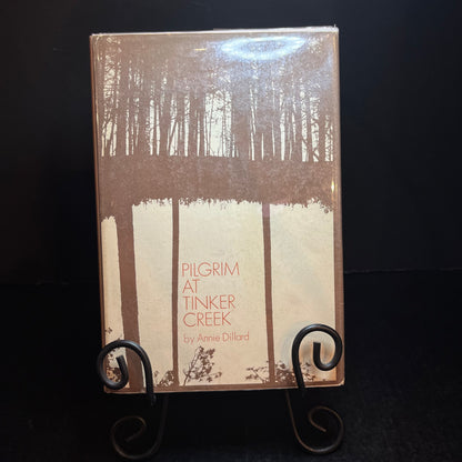 Pilgrim at Tinker Creek - Annie Dillard - 1st Edition - 1974