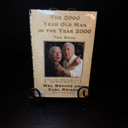The 2000 Year Old Man in the Year 2000 - Carl Reiner and Mel Brooks - Signed Copy (Both Authors) - 1997