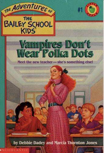 Vampires Don't Wear Polka Dots (The Adventures Of The Bailey School Kids)